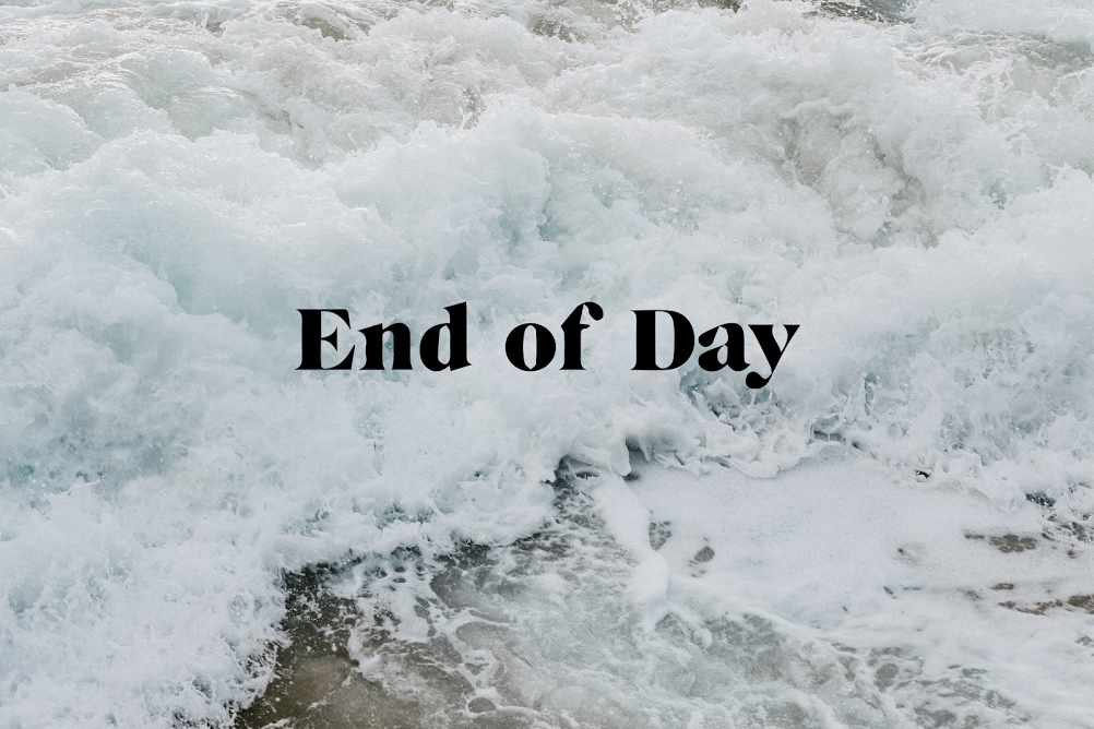End of Day