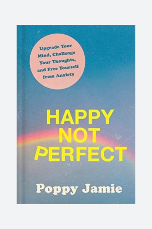Happy Not Perfect by Poppy Jamie
